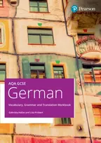KNYGA Hallas, Gabriela; Probert, Lisa AQA GCSE German Vocabulary, Grammar and Translation Workbook