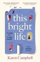 KNYGA Campbell, Karen This Bright Life