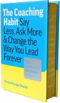 KNYGA Stanier Michael Bungay Coaching Habit: Say Less, Ask More, and Change the Way You Lead Forever
