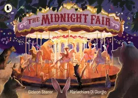 KNYGA Sterer, Gideon Midnight Fair: A spectacular award-winning wordless picture book about the secret life of animals – brimming with details to spot, perfect for children ages 3 to 7