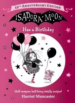 KNYGA Muncaster, Harriet Isadora Moon Has a Birthday: 10th Anniversary Edition: A special gift edition celebrating everyone's favourite fairy-vampire