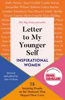 KNYGA Graham, Jane; The Big Issue Letter to My Younger Self: Inspirational Women
