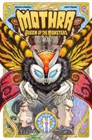 KNYGA Campbell, Sophie; Frank, Matt Godzilla Legends--Mothra: Queen of the Monsters
