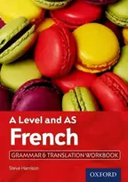 KNYGA Harrison, Steve (, Altrincham, United Kingdom) A Level and AS French Grammar & Translation Workbook