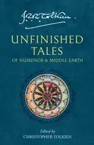 KNYGA Tolkien, J. R. R. Unfinished Tales: Of Numenor and Middle-Earth