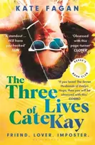 KNYGA Fagan, Kate Three Lives of Cate Kay: The perfect read for fans of Taylor Jenkins Reid