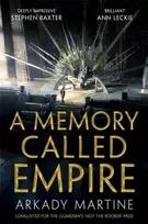 KNYGA Martine, Arkady Memory Called Empire: Winner of the Hugo Award for Best Novel