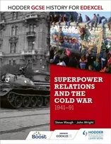 KNYGA Wright, John; Waugh, Steve Hodder GCSE History for Edexcel: Superpower relations and the Cold War, 1941-91