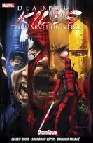 KNYGA Bunn, Cullen Deadpool Kills the Marvel Universe Omnibus