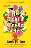 KNYGA Hogan, Ruth Light a Candle Society: The joyful, warm and utterly uplifting book club read for 2026 from Sunday Times bestseller and author of The Keeper of Lost Things, Ruth Hogan