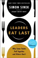 KNYGA Sinek, Simon Leaders Eat Last: Why Some Teams Pull Together and Others Don't