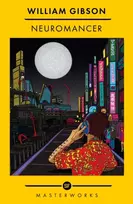 KNYGA Gibson, William Neuromancer: The Best of the SF Masterworks