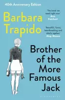 KNYGA Trapido, Barbara Brother of the More Famous Jack: A 40th Anniversary Edition of the Coming-of-Age Classic