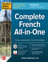 KNYGA Heminway, Annie Practice Makes Perfect: Complete French All-in-One, Premium Third Edition