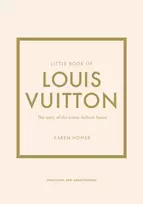 KNYGA Homer Karen Little Book of Louis Vuitton: The Story of the Iconic Fashion House