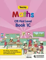 KNYGA Strang, Thomas; Geddes, James TeeJay Maths CfE First Level Book 1C Second Edition