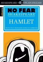 KNYGA SparkNotes; Shakespeare, William Hamlet (No Fear Shakespeare): No Fear Shakespeare Side-by-Side Plain English