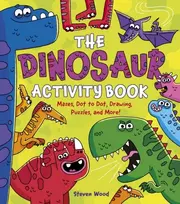 KNYGA Stead Emily Dinosaur Activity Book: Mazes, Dot to Dot, Drawing, Puzzles, and More!