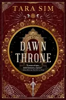 KNYGA Sim, Tara Dawn Throne: the epic, heart-racing third instalment in a thrilling fantasy saga