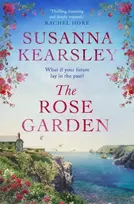 KNYGA Kearsley Susanna Rose Garden: One house. Two worlds. A love that defies time.