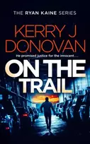 KNYGA Donovan Kerry J On the Trail: Book 14 in the Ryan Kaine series