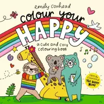 KNYGA Coxhead Emily Colour Your Happy: Cosy colouring for kids, teens and adults, featuring cute animal friends, cosy scenes and simple designs perfect for relaxation