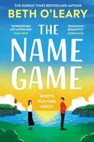 KNYGA O'Leary, Beth Name Game: the mind-bending, heart-mending new love story from the author of The Flatshare