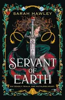 KNYGA Hawley, Sarah Servant of Earth: Your new dark romantasy obsession perfect for fans of Sarah J Maas and Carissa Broadbent
