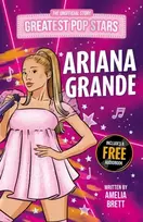 KNYGA Brett Amelia Greatest Pop Stars: Ariana Grande