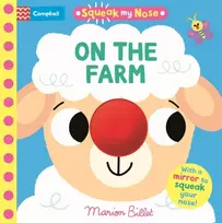 KNYGA Books, Campbell Squeak My Nose On the Farm: With a mirror to squeak your nose!