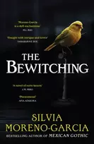 KNYGA Moreno Garcia Silvia Bewitching: folk horror meets dark academia in this thrilling supernatural mystery from the bestselling author of Mexican Gothic