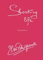 KNYGA Schiaparelli, Elsa Shocking LIfe: The Autobiography of Elsa Schiaparelli