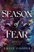 KNYGA Cooper, Emily Season of Fear: 'A beguiling dark fantasy debut' AVA REID