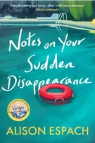 KNYGA Espach, Alison Notes on Your Sudden Disappearance: From the million-copy bestselling author of The Wedding People