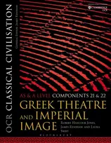 KNYGA Hancock-Jones, Robert (Townley Grammar School, UK); Renshaw, James (Godolphin and Latymer School, London, UK) OCR Classical Civilisation AS and A Level Components 21 and 22: Greek Theatre and Imperial Image