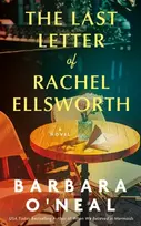 KNYGA O'Neal, Barbara Last Letter of Rachel Ellsworth: A Novel
