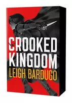 KNYGA Bardugo, Leigh Crooked Kingdom (Six of Crows Book 2): Dregs Edition