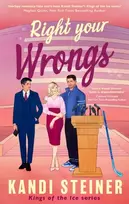 KNYGA Steiner, Kandi Right Your Wrongs: Forbidden, second-chance steamy ice hockey romance