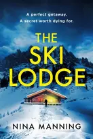 KNYGA Manning Nina Ski Lodge: A gripping and unputdownable psychological thriller with a heart-stopping twist for 2026