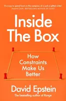 KNYGA Epstein, David Inside the Box: How Constraints Make Us Better