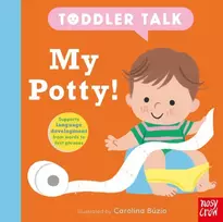 KNYGA Nosy Crow Toddler Talk: My Potty!