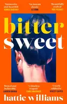KNYGA Williams, Hattie Bitter Sweet: The intoxicating, razor-sharp debut book club read that everyone is talking about!