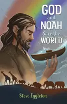KNYGA Eggleton, Steve God and Noah Save the World