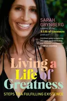 KNYGA Grynberg, Sarah Living a Life of Greatness: Steps to a fulfilling existence