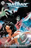 KNYGA Sherman, Hayden; Scott, Cavan Batman: The Brave and the Bold: Tomorrow's Heroes