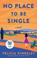 KNYGA Kingsley Felicia No Place To Be Single: A Novel
