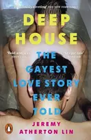 KNYGA Atherton Lin, Jeremy Deep House: The Gayest Love Story Ever Told