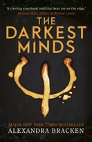 KNYGA Bracken Alexandra A Darkest Minds Novel: The Darkest Minds: Book One in the heart-stopping dystopian series from the bestselling author of LORE