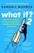 KNYGA Munroe Randall What If?2: Additional Serious Scientific Answers to Absurd Hypothetical Questions