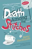 KNYGA Hechtman, Betty Death Among the Stitches